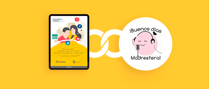 Hablamos en “Buenos días Madresfera” de la guía de tecnología de Meridiano Hablamos en “Buenos días Madresfera” de la guía de tecnología de Meridiano